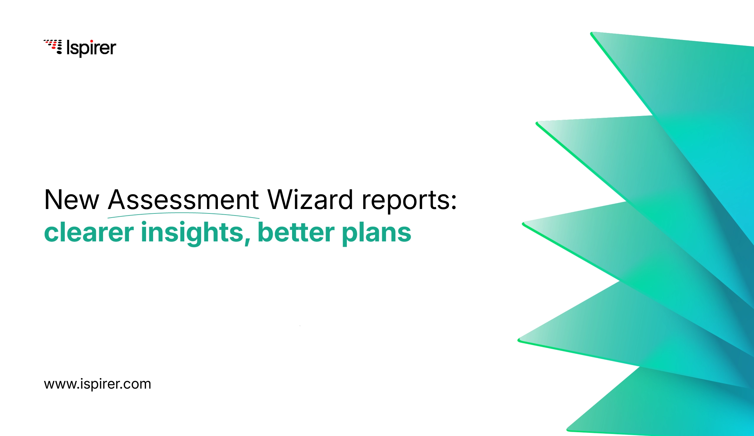 New Assessment Wizard Reports: Clearer Insights, Better Plans