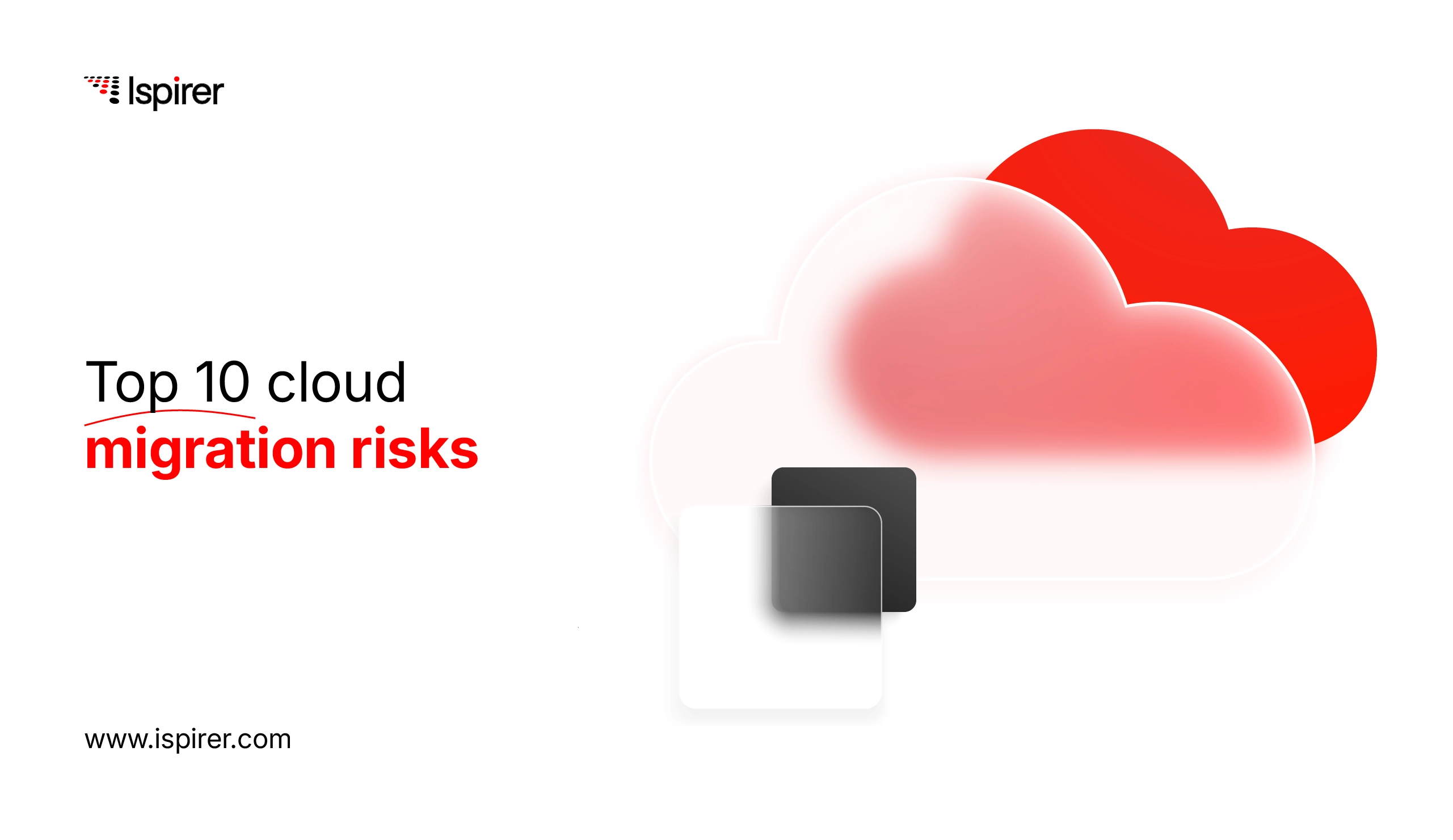 Top 10 Cloud Migration Risks