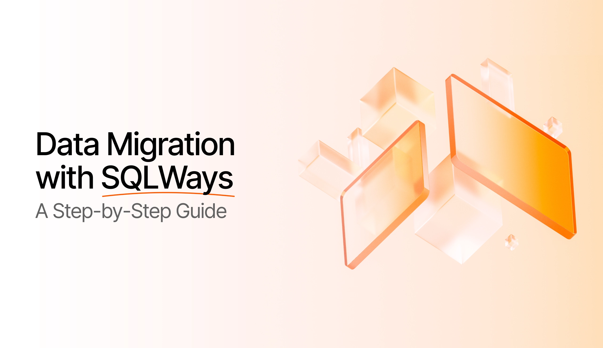 Data migration with SQLWays: A Step-by-Step Guide