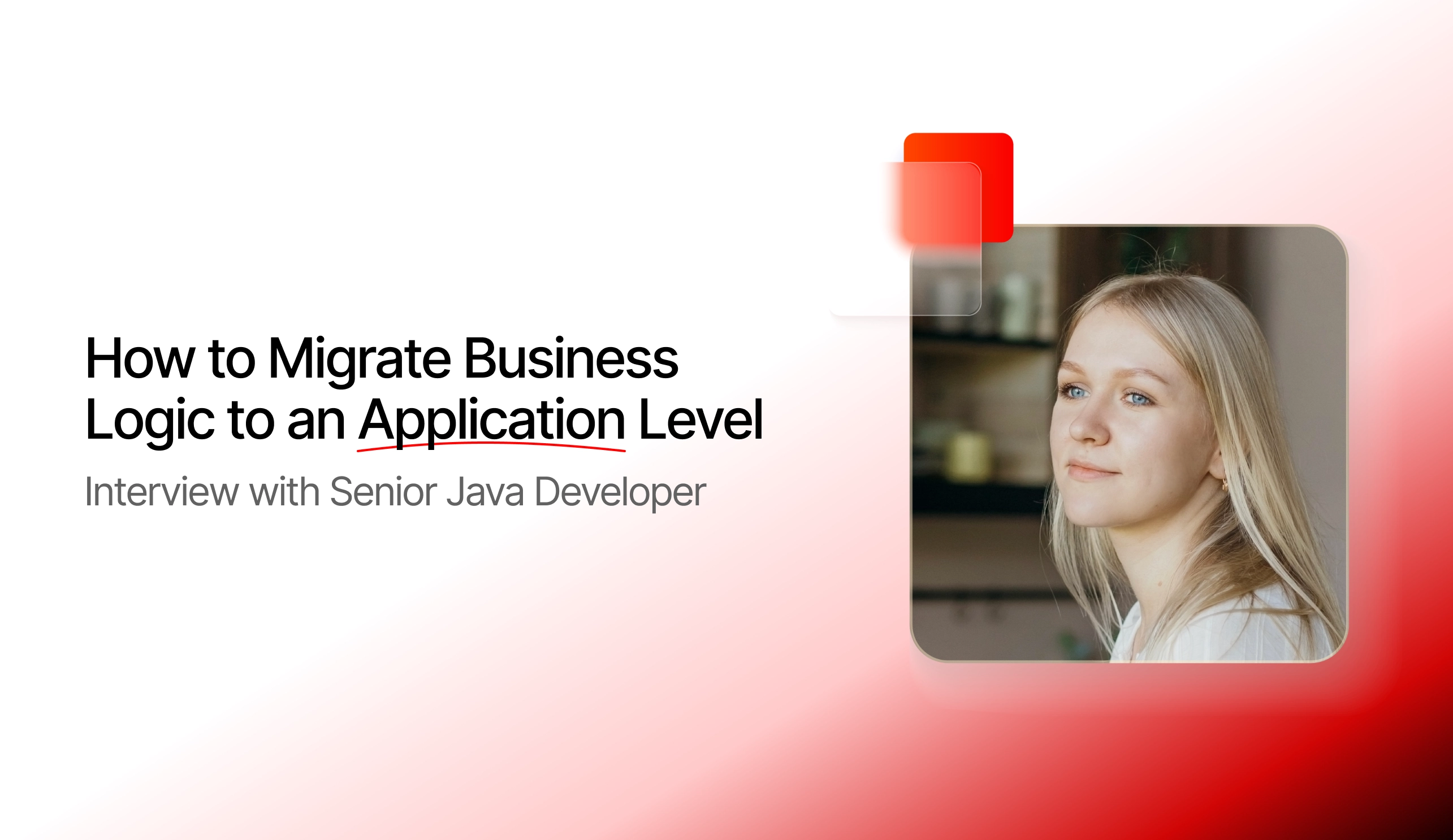 How to migrate business logic to an app layer