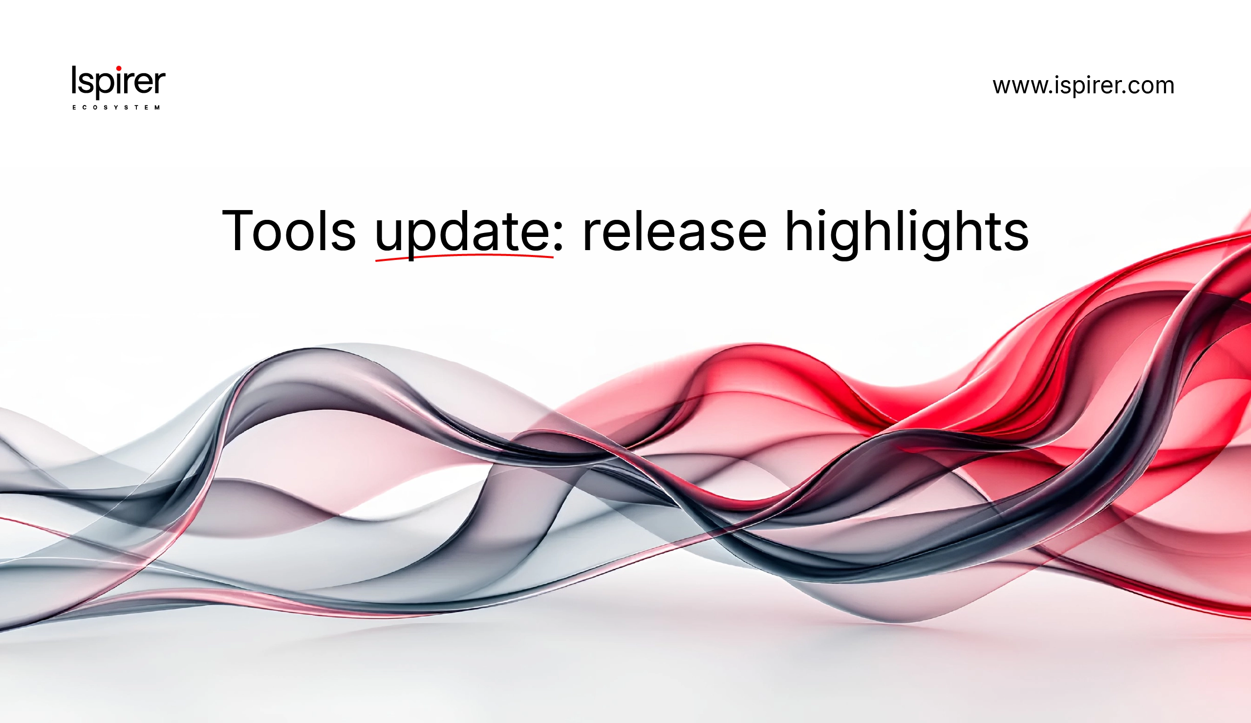 Tools update: Release Highlights