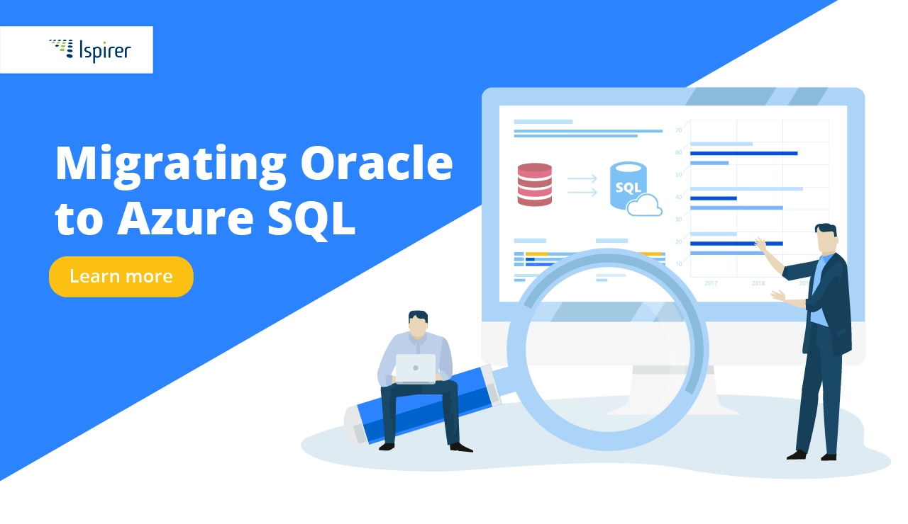 Migrating Oracle to Azure SQL Database: All You Need to Know