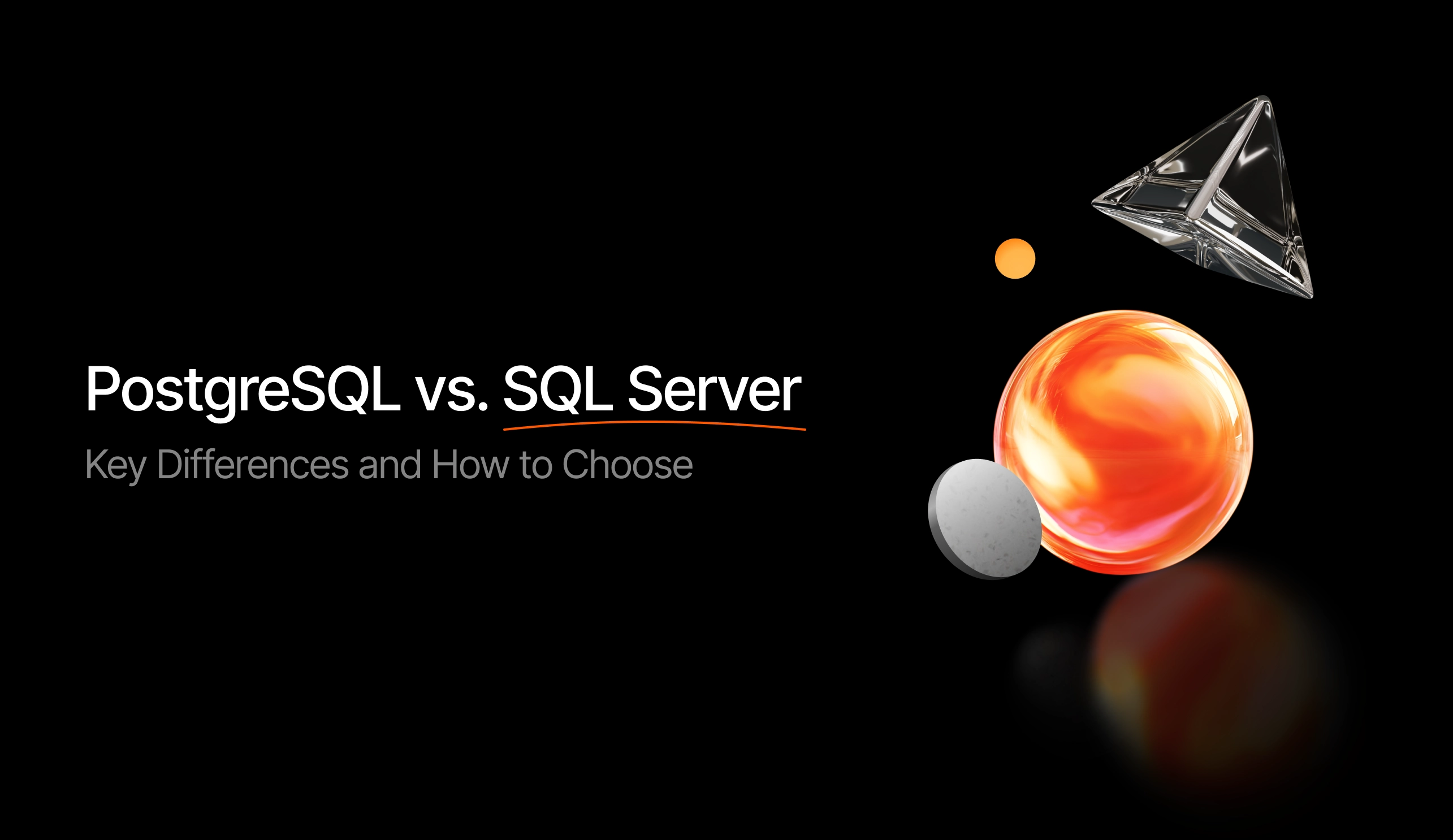 PostgreSQL vs. SQL Server: How to Choose