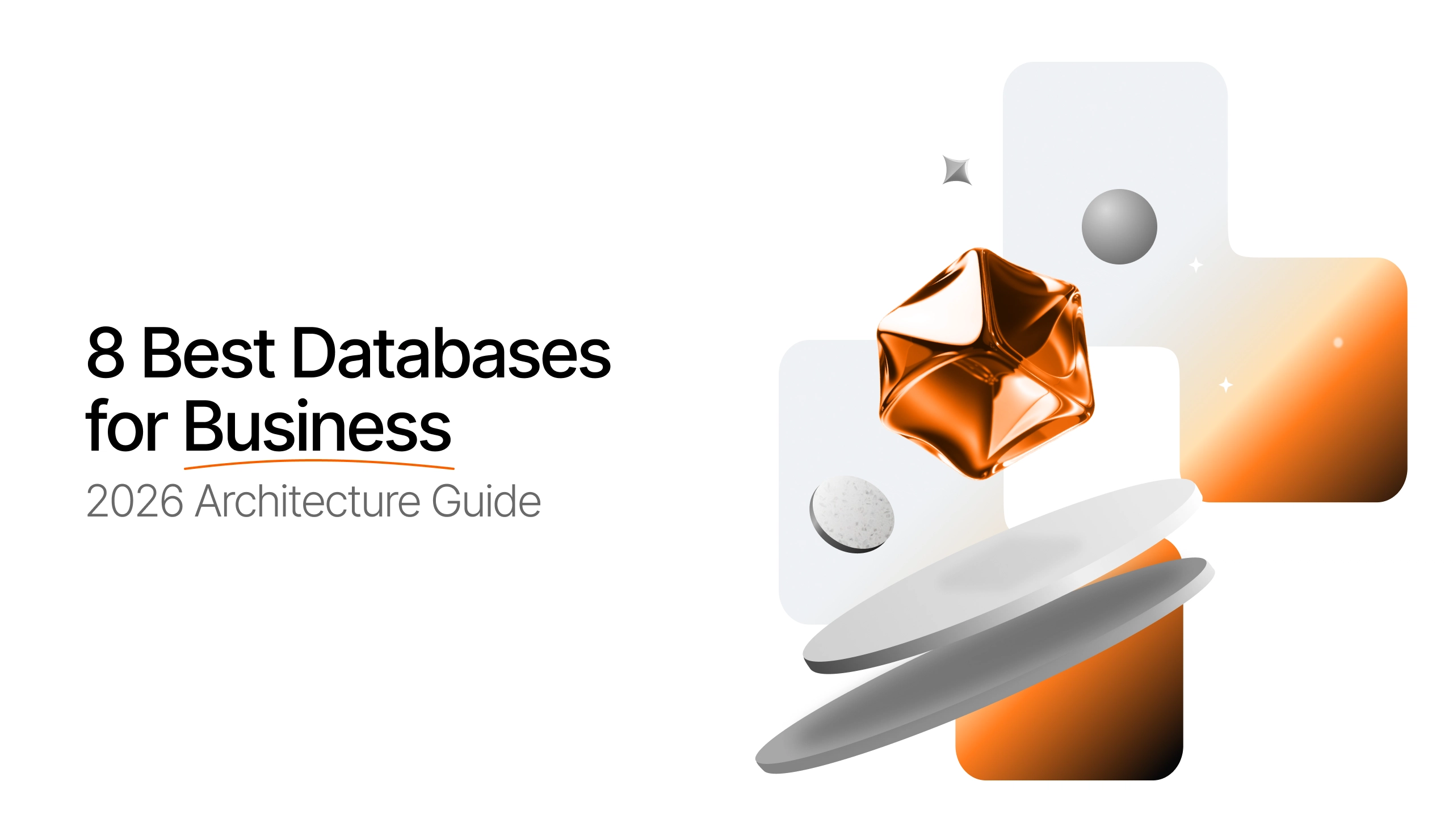 8 Best Databases for Business: 2026 Architecture Guide